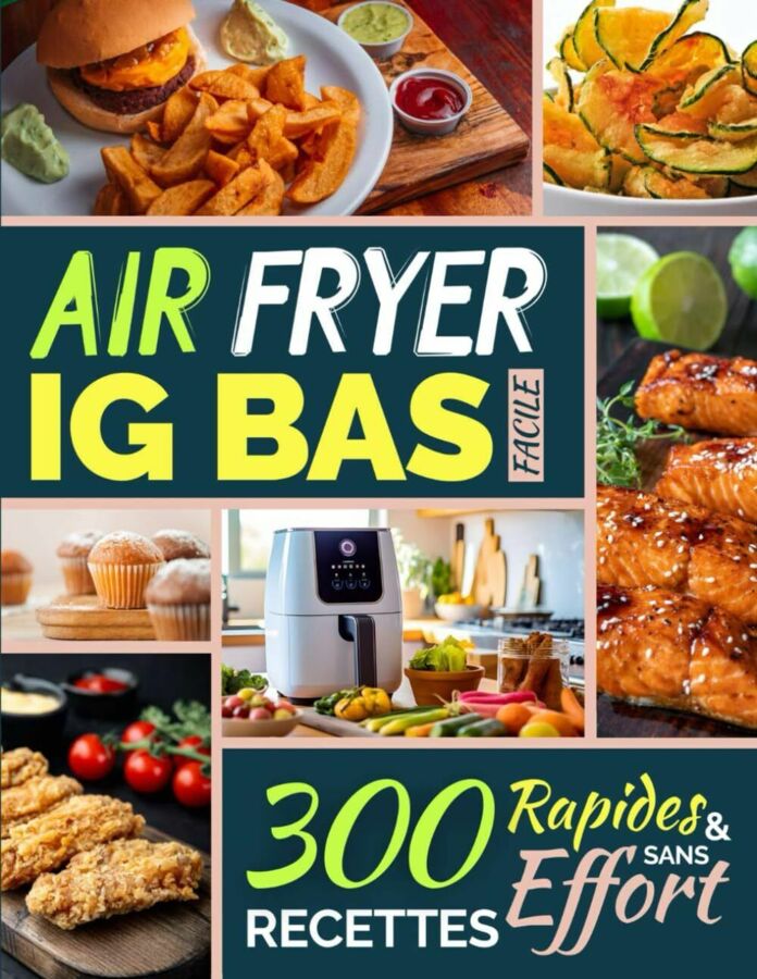 Les Meilleurs Livres De Recettes Au Air Fryer Pour Des Repas Sains