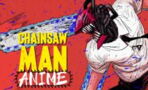 Chainsaw Man anime : date de sortie, trailer, streaming Netlfix ou Crunchyroll...