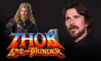 Thor 4 : Christian Bale est confirmé comme grand méchant du futur film Marvel