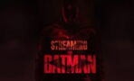 The Batman : streaming gratuit en ligne, sortie sur HBO Max...