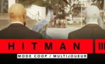 Hitman 3 : co-op et multijoueur, comment activer et jouer à plusieurs ?