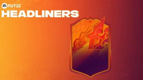 FIFA 22 Headliners Team 2 : cartes FUT ajoutées, SBC, objectifs...