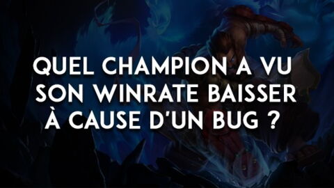 League of Legends : quel champion a vu son winrate baisser à cause d'un bug ?