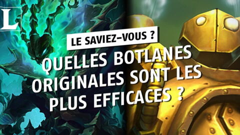 League of Legends : quelles botlanes originales sont les plus efficaces ?