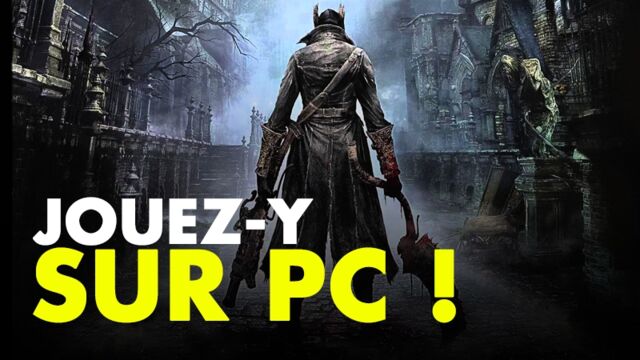 Bloodborne est désormais jouable sur PC via le PS Now