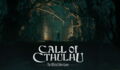 Call of Cthulhu (Switch, PS4, XBox One, PC) : date de sortie, trailers, news et astuces de la suite de Cyanide Studios