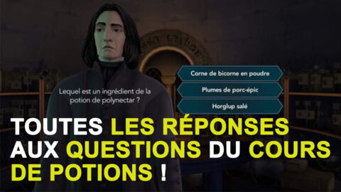 Harry Potter Secret à Poudlard : réponses aux questions du cours de potions