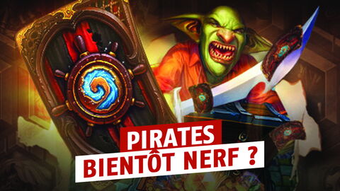 Hearthstone : Blizzard parle enfin du nerf des pirates