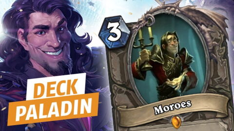 Hearthstone : le nouveau deck paladin Moroes