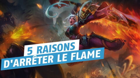 League of Legends : 5 raisons qui devraient vous convaincre d'arrêter le flame