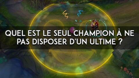 League of Legends : un seul champion n'a pas d'ultime