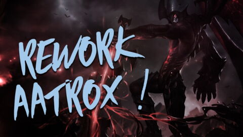 League of Legends : Riot annonce vouloir rework Aatrox et les combattants en général