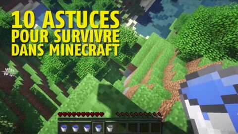 Minecraft : les 10 astuces à connaitre pour survivre