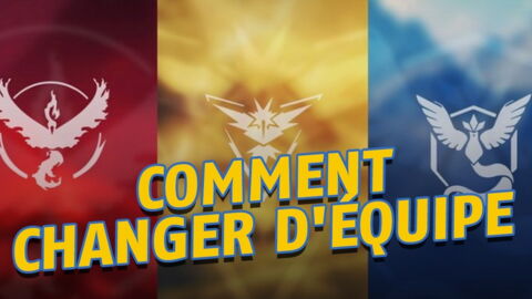 Pokemon Go Comment Changer Son Choix D Equipe