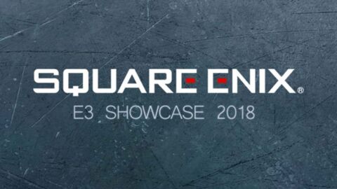 E3 2018 : résumé de la conférence Square Enix, annonces, trailers...