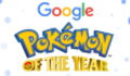 Pokémon And Google Want You To Vote For Pokémon Of The Year