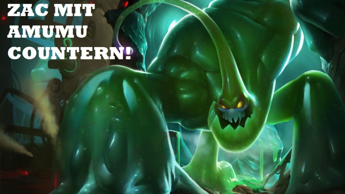 League of Legends So countert ihr Zac easy mit Amumu