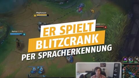 League of Legends: Er spielt Blitzcrank per Spracherkennung