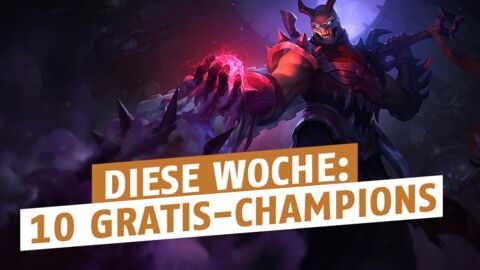 League of Legends: Das sind die 10 Gratis-Helden für diese Woche