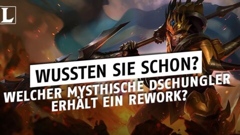 League of Legends: Welcher mythische Dschungler erhält ein Rework?
