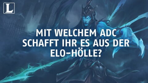 League of Legends: Mit welchem ADC schafft ihr es aus der Elo-Hölle?