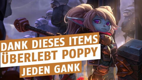 League of Legends: Dank dieses Items überlebt Poppy jeden Gank