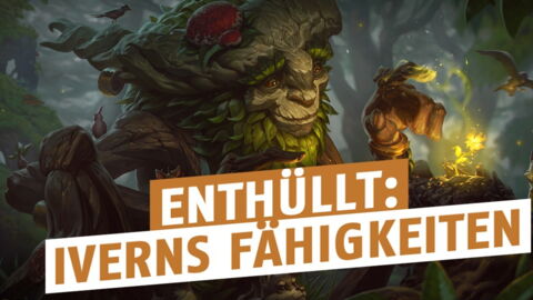 League of Legends: Iverns Fähigkeiten vorgestellt!