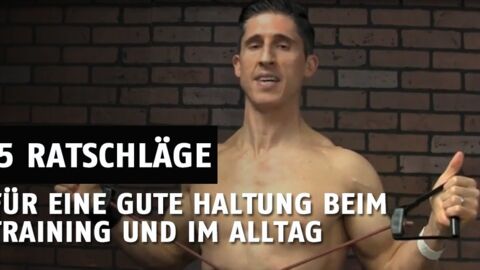 5 Tipps für die richtige Haltung beim Training und im Alltag