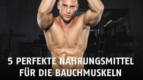 Bauchmuskeln: 5 perfekte Lebensmittel , um den Bauchspeck loszuwerden