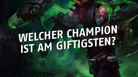 League of Legends: Dieser Held ist für Riot am giftigsten
