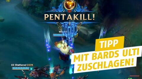 League of Legends: Wie man mit Bards Ulti einen Pentakill landet