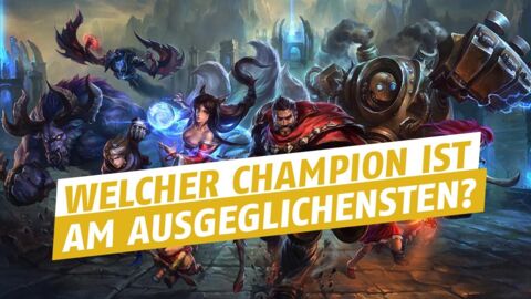 League of Legends: Riot verkündet, wer der ausgeglichenste Champion ist