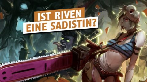 League of Legends: Deshalb sind Riven-Spieler sadistisch veranlagt!