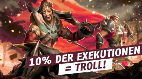 League of Legends: BM sind für 10% der Exekutionen verantwortlich