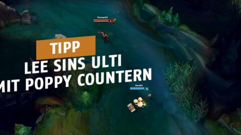 League of Legends: So countert ihr Lee Sins Ulti mit Poppy
