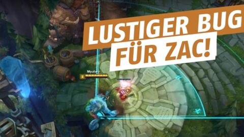 League of Legends: Lustiger Bug für Zac!