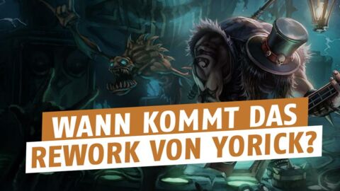 League of Legends: Offiziell! Riot Games veröffentlicht Yoricks Reworkdatum