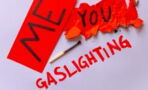 What is gaslighting and how to get help when you're being gaslit