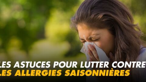 Les astuces simples pour lutter contre les allergies saisonnières