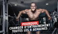 Musculation : pourquoi vous devez changer d'entraînement régulièrement si vous voulez qu'il soit efficace