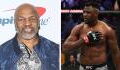 UFC : Mike Tyson tacle le salaire versé à Francis Ngannou