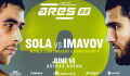 Ares 22 Sola vs Imavov : streaming, date, heure, diffusion TV, combats... tout savoir