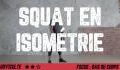Exercice musculation : comment bien faire des squats en isométrie