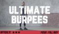 Ultimate Burpees : voici comment réaliser cette variante des burpees pour booster votre cardio