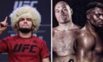 Le message cash de Khabib pour Francis Ngannou avant son combat contre Tyson Fury