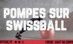Pompes sur swiss ball : exercices et conseils pour un bon entraînement
