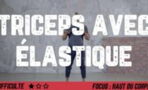 Exercice musculation : comment utiliser un élastique pour muscler les triceps