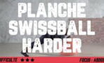 Planche Swissball Harder : exercice poussé avec l'accessoire