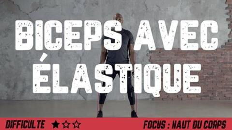 Exercice Biceps : les 3 meilleurs exercices avec un élastique