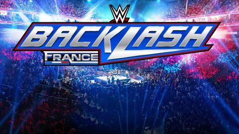 Résultats WWE Backlash France : voici tout ce qu'il faut retenir de ce premier Premium Live Event en France